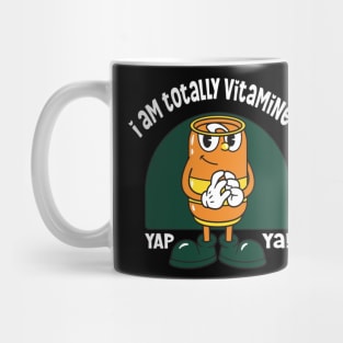 I Am Totally Vitamin C, Yap Ya!: Celebrating National Orange Juice Day Mug